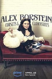 Alex Borstein: Corsets & Clown Suits 2023