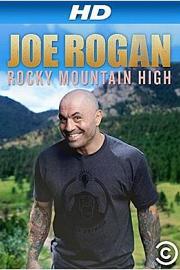 Joe Rogan: Rocky Mountain High 2014