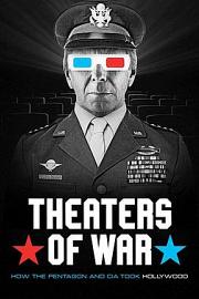 Theaters of War: How the Pentagon and CIA Took Hollywood 2022