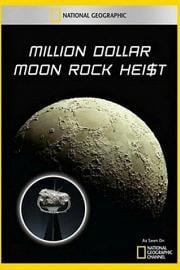 百万美元月岩偷窃案 Million Dollar Moon Rock Heist