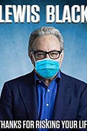 Lewis Black: Thanks for Risking Your Life