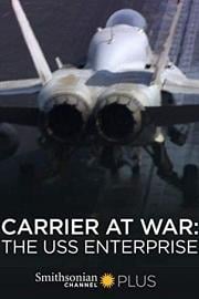 航空母舰作战：企业号 Carrier at War: The USS Enterprise