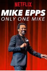 迈克·艾普斯：一枝独秀 Mike Epps: Only One Mike