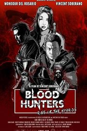 Blood Hunters: Rise of the Hybrids 2019