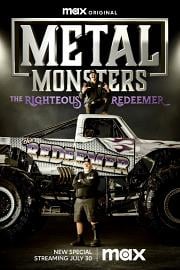 Metal Monsters: The Righteous Redeemer 2023