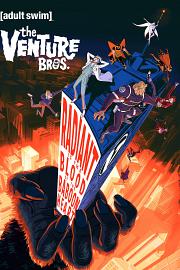 The Venture Bros Radiant is the Blood of the Baboon Heart 迅雷下载