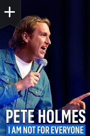 Pete Holmes: I Am Not for Everyone 迅雷下载