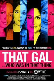 That Gal...Who was in That Thing That Guy 2 (2015) 下载