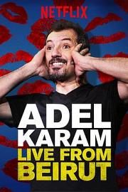 Adel Karam: Live from Beirut (2018) 下载
