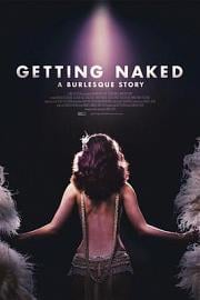 Getting Naked A Burlesque Story (2017) 下载