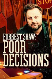 Forrest Shaw: Poor Decisions (2018) 下载