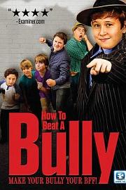 How to Beat a Bully (2015) 下载