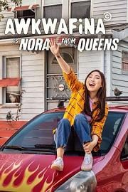 奥卡菲娜是来自皇后区的诺拉 Awkwafina Is Nora from Queens 美剧下载