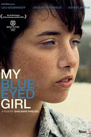 我的蓝眼睛女孩 My Blue Eyed Girl 2012