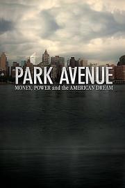 公园大道：财富，权力和美国梦 迅雷下载