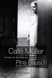 皮娜·鲍什：穆勒咖啡馆 1985
