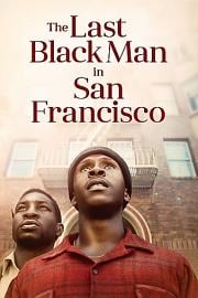 旧金山的最后一个黑人 (2019) 下载