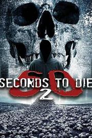 60 Seconds 2 Die: 60 Seconds to Die 22016