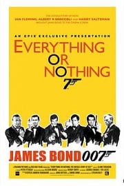 一切或一无所有：007不为人知的故事 2012