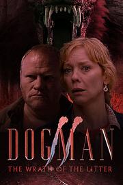 Dogman 2: The Wrath of the Litter 2014