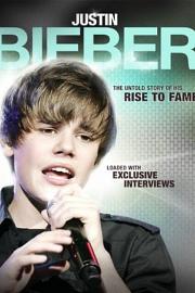 Justin Bieber: Rise to Fame 2011