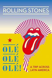 The Rolling Stones Olé, Olé, Olé!: A Trip Across Latin America