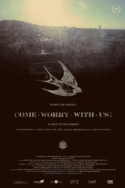 Come Worry With Us! 2013