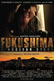 Fukushima: A Nuclear Story 迅雷下载