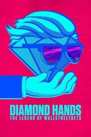 Diamond Hands - The Legend of WallStreetBets 2022