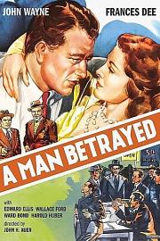 A Man Betrayed 1941