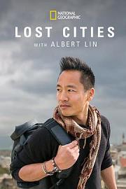 失落的古城 Lost Cities with Albert Lin