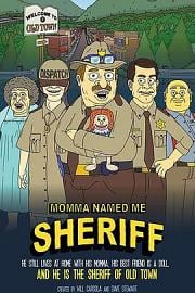 妈妈叫我警长 Momma Named Me Sheriff