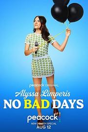 Alyssa Limperis: No Bad Days 2022