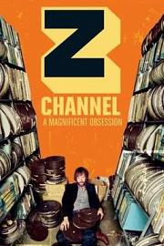 Z Channel: A Magnificent Obsession 2004
