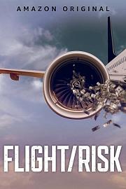 Flight/Risk 2022