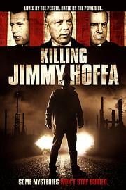 Killing.Jimmy.Hoffa.2014
