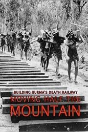 Building.Burmas.Death.Railway.Moving.Half.the.Mountain.2014