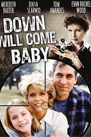 Down Will Come Baby 1999