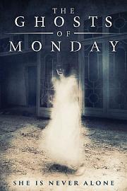 The.Ghosts.of.Monday.2022