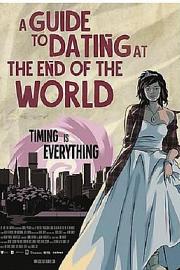 A Guide to Dating at the End of the World 迅雷下载