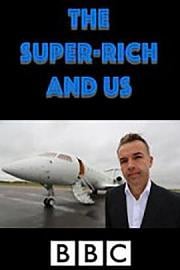 巨富与我们 The Super-Rich and Us