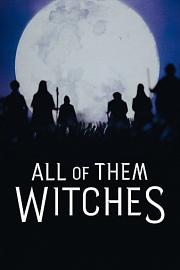 All.of.Them.Witches.2022