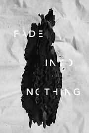 Fade.Into.Nothing.2017