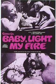 Come on Baby, Light My Fire 1969
