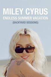 Miley.Cyrus.Endless.Summer.Vacation.Backyard.Sessions.2023
