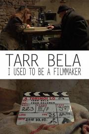 贝拉·塔尔：我曾是一个制作电影的人