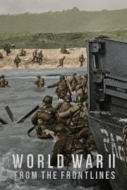 世界第二次大战：前线经历 World War II: From the Frontlines