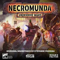 涅克罗蒙达：下巢战争 Necromunda: Underhive Wars 原声音乐