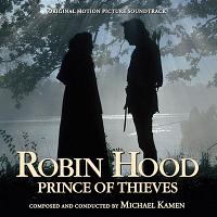 Robin Hood: Prince of Thieves Soundtrack (Remastered and Expanded by Michael Kamen)