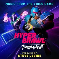 HyperBrawl Tournament Soundtrack (by Steve Levine)